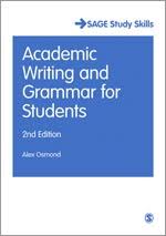 Academic Writing And Grammar For Students Sage Publications Ltd