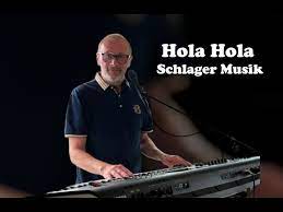 hola hola schlager musik you