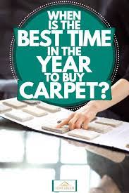 best time in the year to carpet
