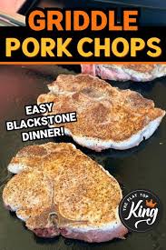 pork chops on the blackstone the