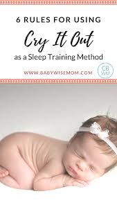 Cry It Out Sleep Training Tips Baby Ps Sleep Training
