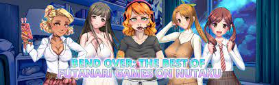 Bend Over: The Best Futanari Games on Nutaku.Net
