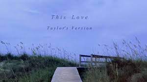 Taylor Swift - This Love Lyrics - The ...