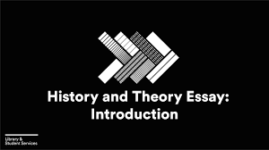 history and theory essay guide tutorial introduction history and theory essay guide tutorial introduction