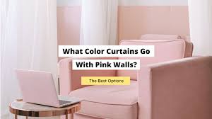 what color curtains go with pink walls