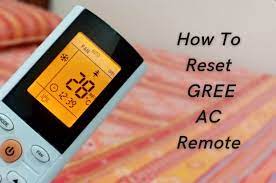 how to reset gree ac remote control
