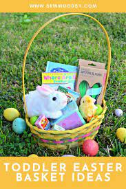 25 easter basket ideas for toddlers