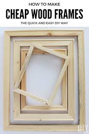 A diy picture frame is a great upcycling project that makes a great diy gift. How To Make Cheap Wood Frames The Quick And Easy Diy Way Diy Picture Frames Diy Frame Wood Frames Diy