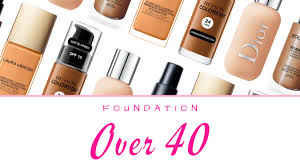 best foundation for over 40