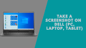 how to take a screenshot on a dell pc