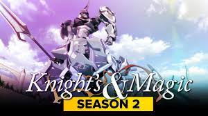 Knight's and magic season 2