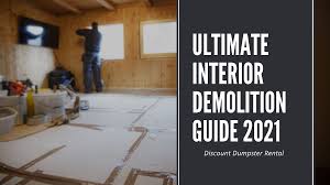 ultimate interior demolition guide 2021