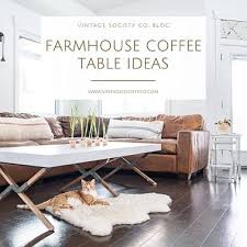 farmhouse coffee table ideas vintage