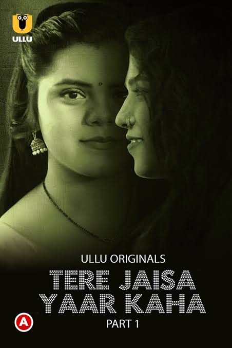 Tere Jaisa Yaar Kaha S01 (2023) Hindi Ullu Completed Part 1 Web Series HD AAC