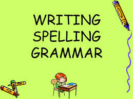 Writing Spelling Grammar Ppt Video Online Download