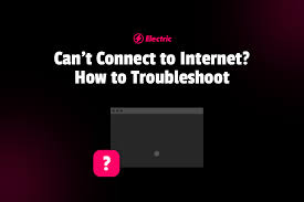can t connect to internet 9 ways to