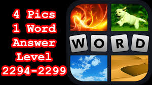 4 Pics 1 Word - Level 2294-2299 - Hit level 2300! - Answer - YouTube