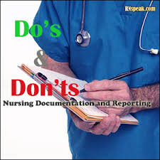 Nursing Documentation And Reporting Dos And Donts