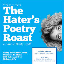 These are some rhymes you can use, and you can say it was yours. The Hater S Poetry Roast Storefront Art Studio