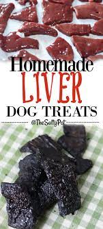 bubba s homemade liver dog treats the