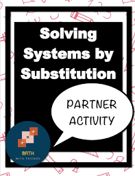 Activities For The Substitution Method