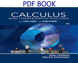 This is a very condensed and simplified version of basic calculus, which is a prerequisite for many courses in mathematics, statistics, engineering, pharmacy, etc. Calculus Early Transcendental Functions 7th Edition Pdf Book Test And Solution