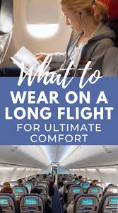 what to wear on a long flight for