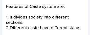 write two features of caste system