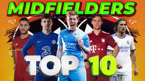 top 10 midfielders 2021 22 you