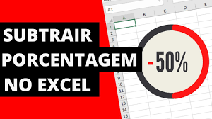 como subtrair porcenem no excel