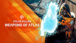 atlas fallen weapons of atlas you
