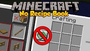 no recipe book mod 1 12 2 1 11 2 for