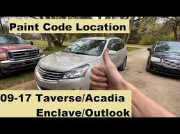 Paint Code Location Chevy Traverse 09