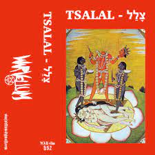 TSALAL - צ​ָ​ל​ַ​ל | Cultivation of War