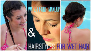waterproof makeup hairstyles out of