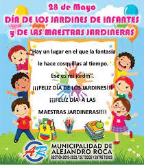 Celebraciones por el dia del jardin de infantes; 28 De Mayo Dia De Los Jardines De Infantes Y De La Maestra Jardinera