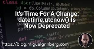 it s time for a change datetime utcnow