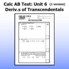 Calculus Ab Test Unit 6 Deriv S Of Transcendentals One Version