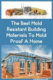 best mold resistant building materials