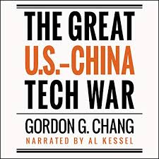 The Great U.S.-China Tech War by Gordon G. Chang - Audiobook - Audible.com