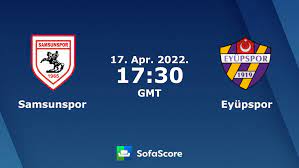 Samsunspor vs Eyüpspor live score, H2H and lineups |