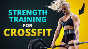 strength training for crossfit you