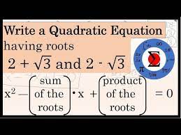 A Quadratic Equation Given Two Roots