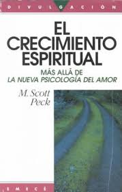 Psychotherapy is all things to all peopl… El Crecimiento Espiritual Further Along The Road Less Traveled M Scott Peck 9789500415248