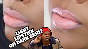 how i wear light lipstick on dark skin
