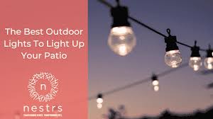 Outdoor Lights To Light Up Your Patio