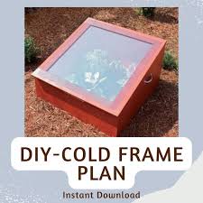 Diy Cold Frame Planter Plans Diy Cold