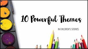 This free children's book template outlines everything you need to get started. 10 Powerful Recurring Themes In Children S Stories Writers Write
