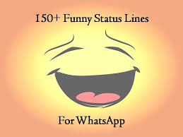 150 funny status lines for whatsapp