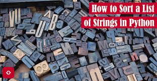 It is just like the array in other programming languages like c++ or java. How To Sort A List Of Strings In Python Sort Sorted And More The Renegade Coder
